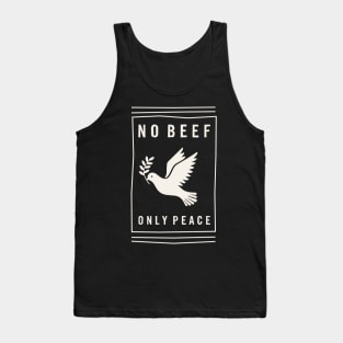 No Beef, Only Peace Tank Top
